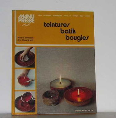 Teintures, batik, bougies