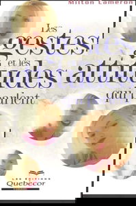 Les gestes et attitudes qui parlent