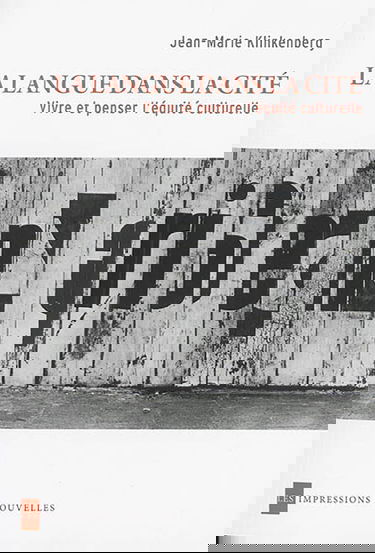 La langue dans la cité : vivre et penser l'équité culturelle