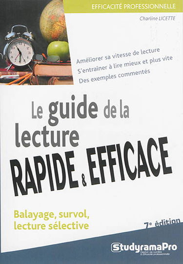 Le guide de la lecture rapide & efficace : balayage, survol, lecture sélective