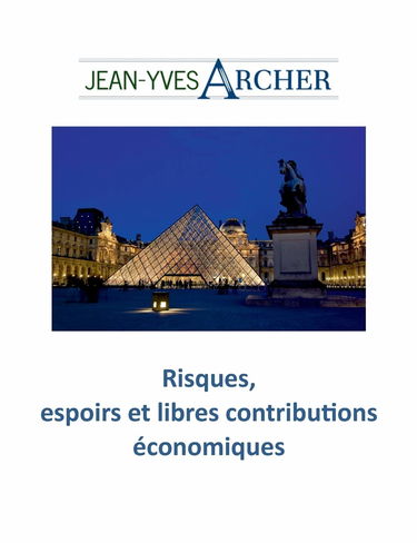 Risques, espoirs et libres contributions economiques