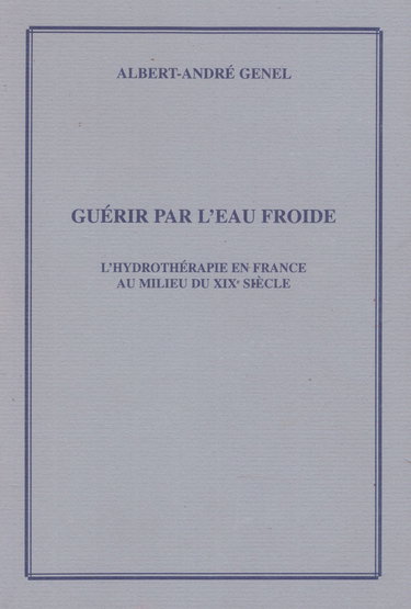 Guérir par l'eau froide : L'hydrothérapie au milieu du XIXe siècle