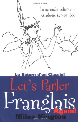 Couverture de Let's Parler Franglais Again!: Et About Temps, Too!