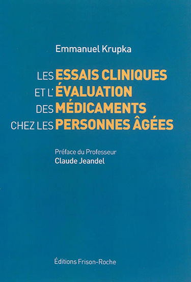 Les essais cliniques et l'évaluation des médicaments chez les personnes âgées