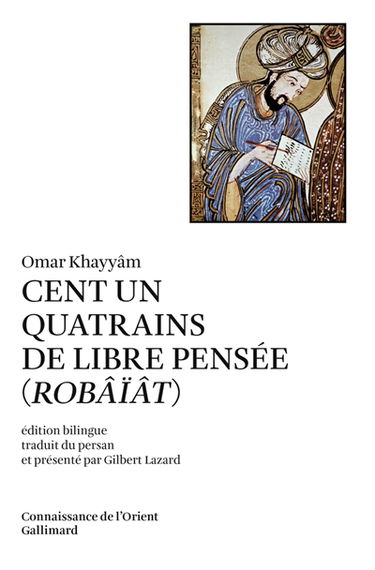 Cent un quatrains de libre pensée. Robâïât