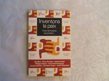 Inventons la paix : huit écrivains racontent ...