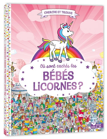 Couverture de Où sont cachés les bébés licornes ?