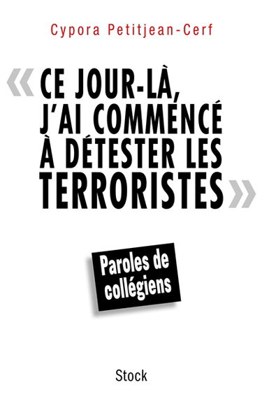 Ce jour-là, j'ai commencé à détester les terroristes : paroles de collégiens