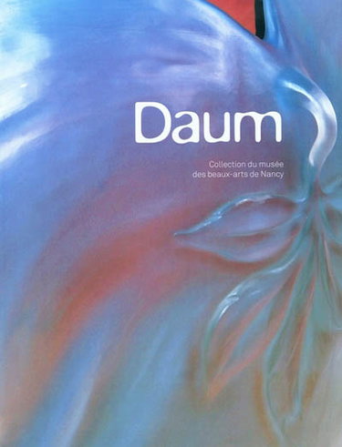 Couverture de Daum : collection du Musée des beaux-arts de Nancy
