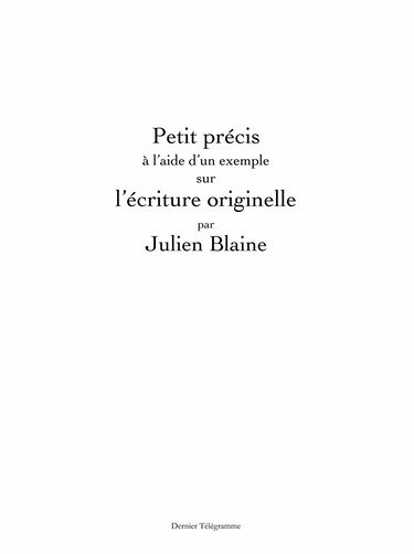 Petit précis à l'aide d'un exemple sur l'écriture originelle