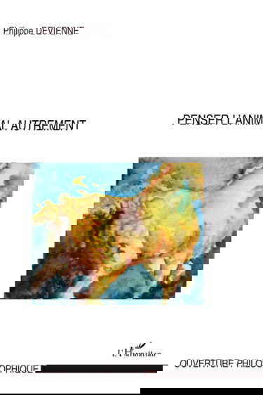 Penser l'animal autrement