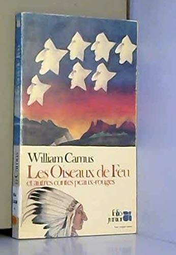 Les Oiseaux de feu : et autres contes peaux-rouges