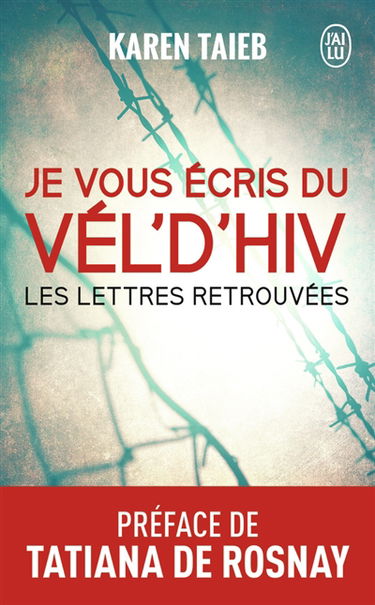 Je vous écris du Vél' d'Hiv : les lettres retrouvées