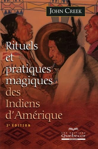 Rituels et pratiques magiques des Indiens d'Amérique