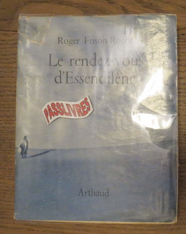 Couverture de Roger Frison-Roche. Le Rendez-vous d'Essendilène. Photographies de Georges Tairraz par Roger Frison-Roche
