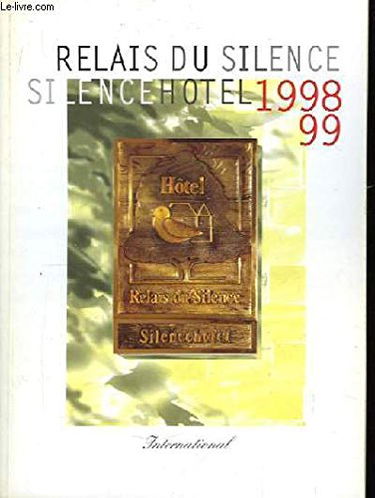 Silence hôtel 1998 - 1999.