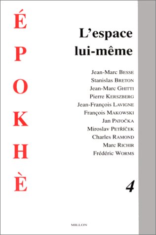 Epokhè, n° 4. L'Espace lui-même