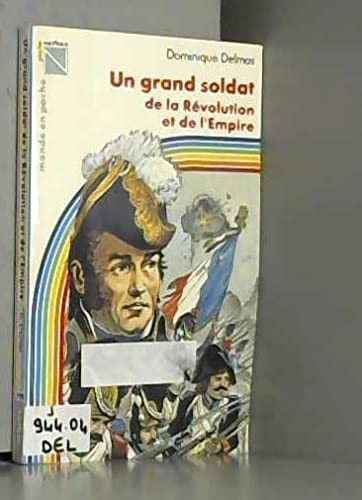 Couverture de Un Grand soldat de la Révolution et de l'Empire