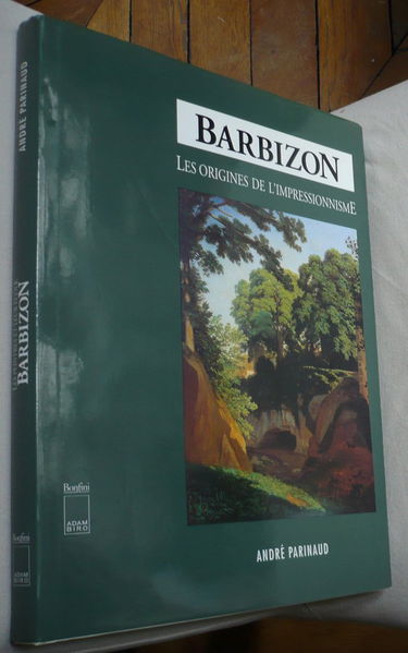 Barbizon : les origines de l'impressionnisme