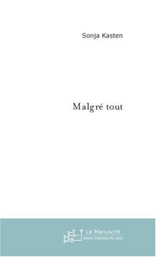 Malgré Tout