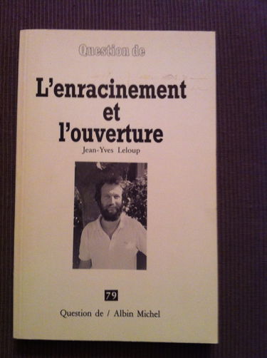 Question de, n° 79. L'Enracinement et l'ouverture