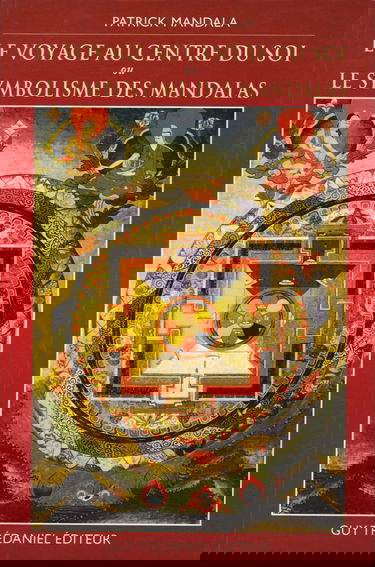 Le symbolisme des mandalas ou Le voyage au centre de soi