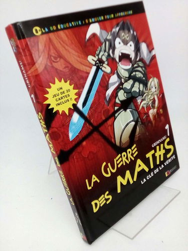 La guerre des maths. Vol. 1. La clé de la vérité