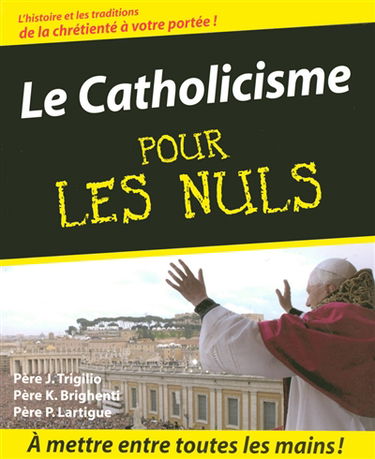 Le catholicisme pour les nuls