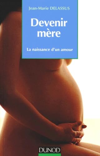 Devenir mère : La naissance d'un amour