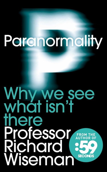 Couverture de Paranormality: Why We See What Isn't There