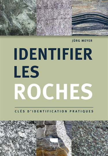 Identifier les roches : clés d'identification pratiques