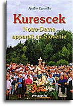 Couverture de Kurescek : Notre-Dame apparaît en Slovénie, 1989-1998