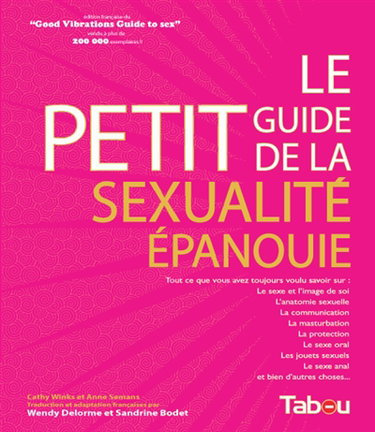Le petit guide de la sexualité épanouie