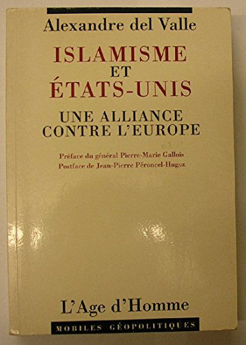 Islamisme et Etats-Unis, une alliance contre l'Europe