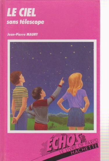Le Ciel sans télescope (Échos)