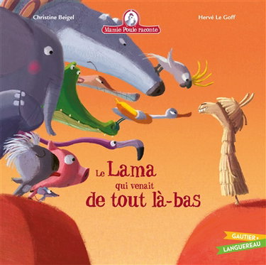 Mamie Poule raconte. Vol. 24. Le lama qui venait de tout là-bas