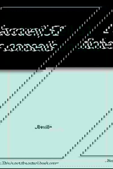 L'Accueil, 51 fiches-conseils