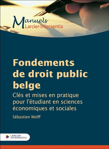 Couverture de Fondements de droit public belge : clés et mises en pratique pour l'étudiant en sciences économiques et sociales