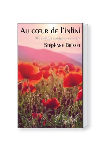 Au Coeur de l'infini: Un voyage magique vers soi