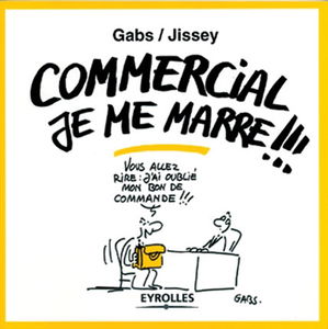 Commercial, je me marre !