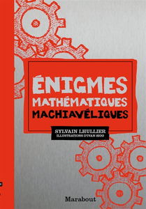 Enigmes mathématiques machiavéliques