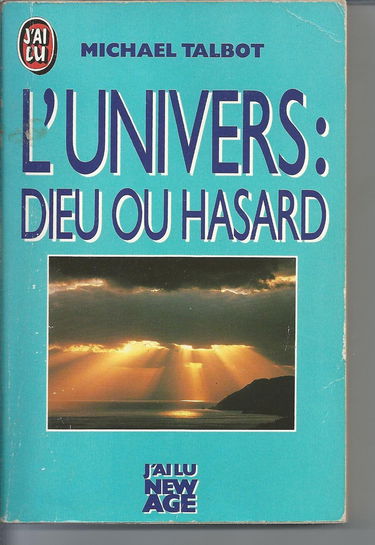 L'Univers : Dieu ou hasard