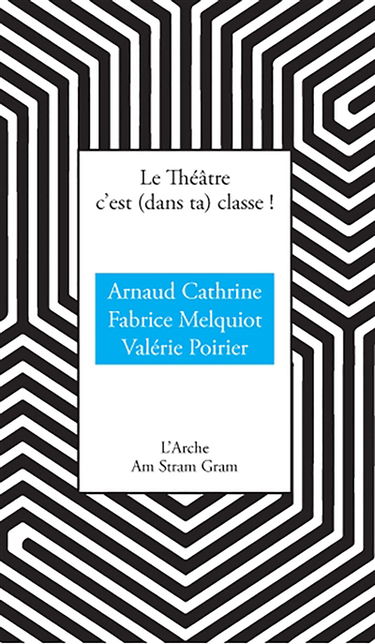 Le théâtre c'est (dans ta) classe !