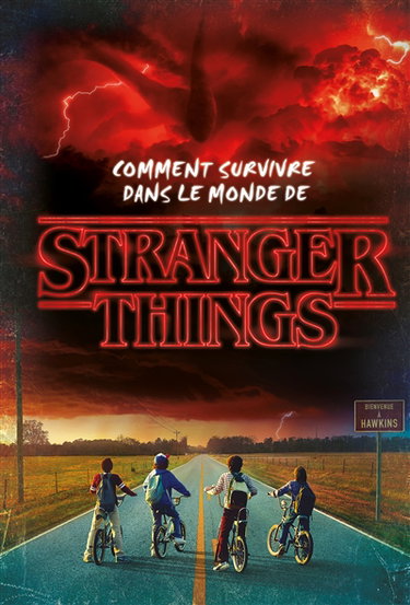 Couverture de Comment survivre dans le monde de Stranger Things