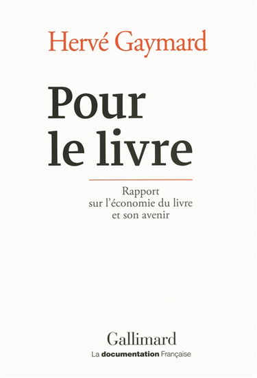 Pour le livre : rapport sur l'économie du livre et son avenir