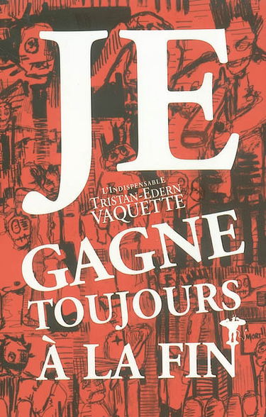 Je gagne toujours à la fin