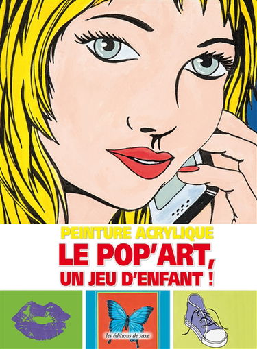 Peinture acrylique : le pop'art, un jeu d'enfant !