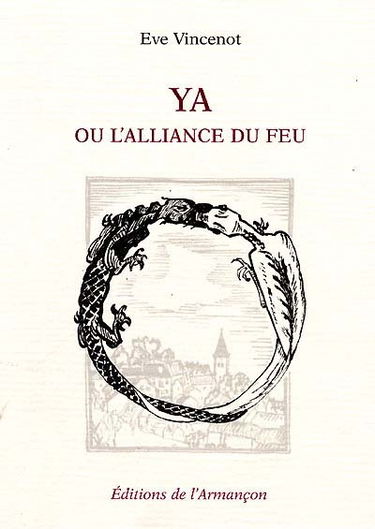 Ya ou L'alliance du feu