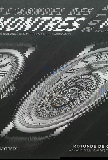 L'annuel des montres 2015 : catalogue raisonné des modèles et des fabricants