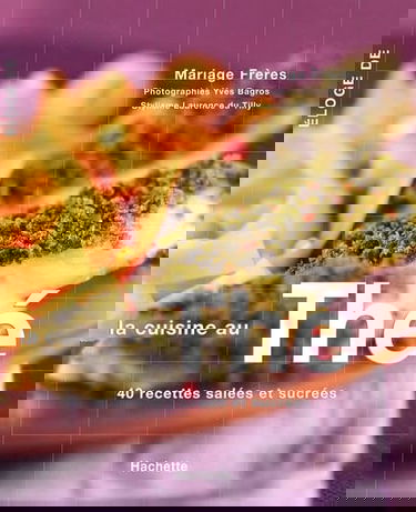 Eloge de la cuisine au thé